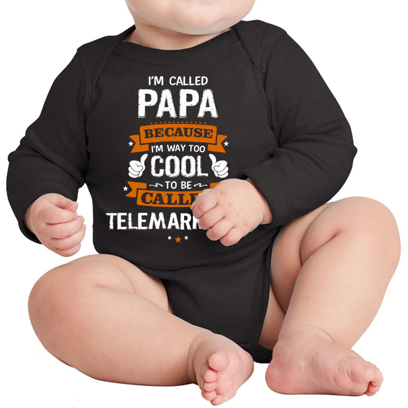 Papa Because To Be Called Telemarketer Long Sleeve Baby Bodysuit by thanchashop | Artistshot