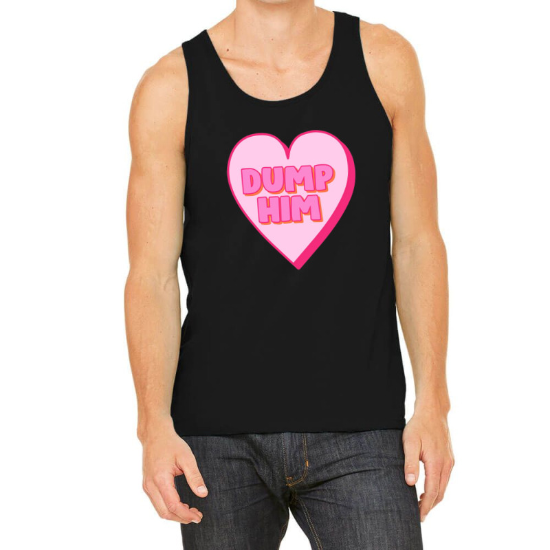 Dump Him Stickers Tank Top | Artistshot