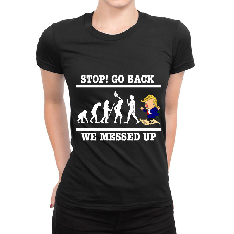 Stop Go Back Ladies Fitted T-Shirt by time5803 | Artistshot