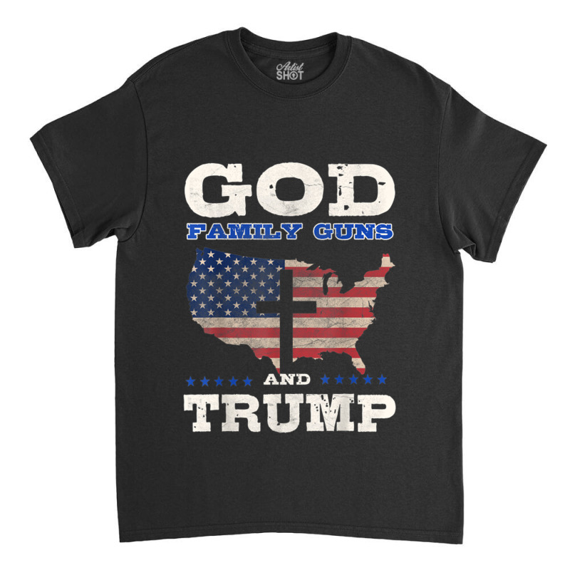 God Family Gun Trump Retro Vintage Classic T-shirt | Artistshot