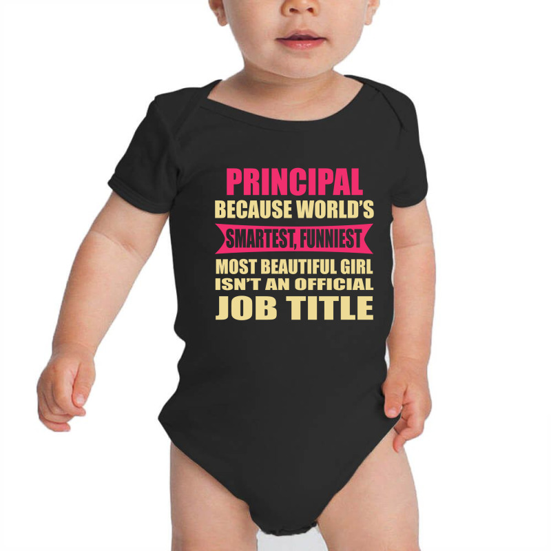 Principal Funniest Isn't A Jobtitle Baby Bodysuit by thanchashop | Artistshot