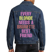 Every Blonde Needs A Brunette Best Friend Men Denim Jacket | Artistshot