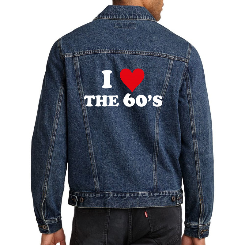 I Love 60's Men Denim Jacket | Artistshot