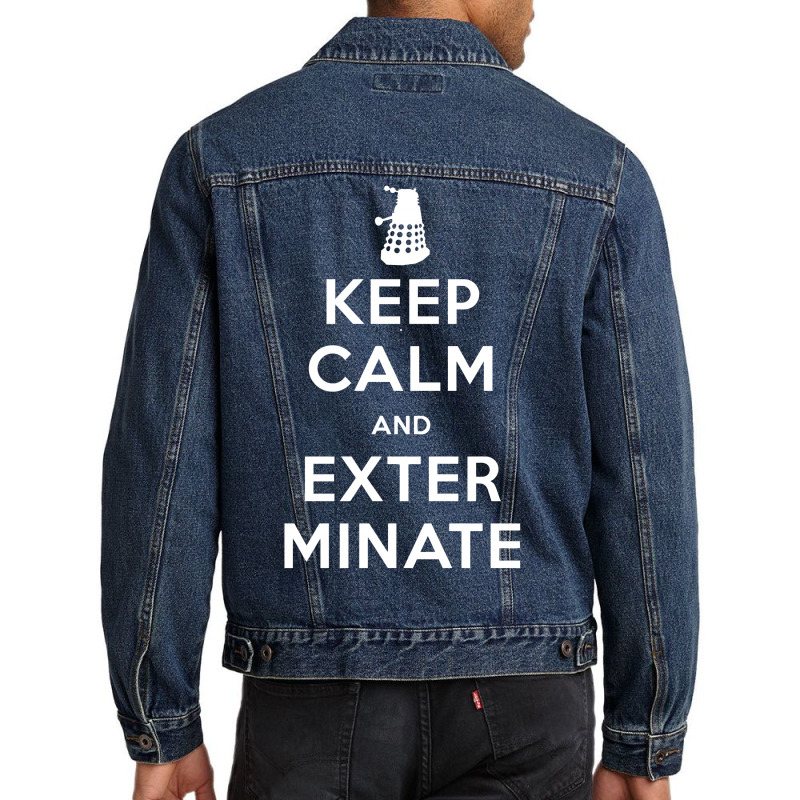 Keep Calm And Exterminate Men Denim Jacket | Artistshot