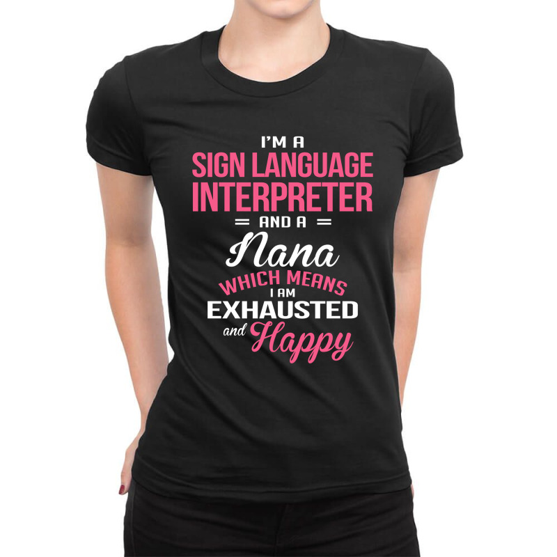 Sign Language Interpreter, Nana Ladies Fitted T-Shirt by thanchashop | Artistshot