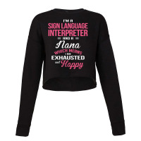 Sign Language Interpreter, Nana Cropped Sweater | Artistshot