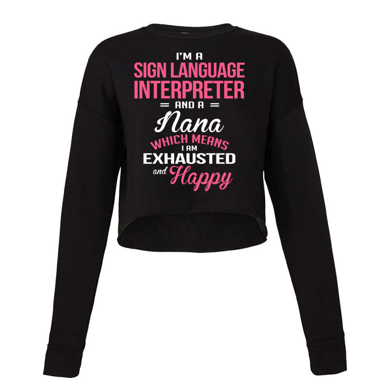 Sign Language Interpreter, Nana Cropped Sweater by thanchashop | Artistshot