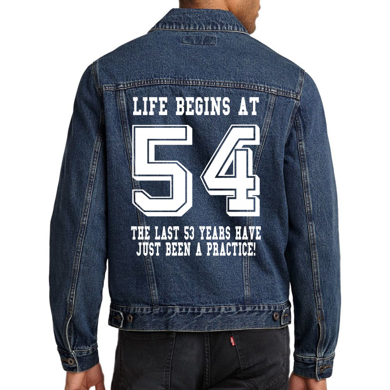 54th Birthday Life Begins At 54 White Men Denim Jacket | Artistshot