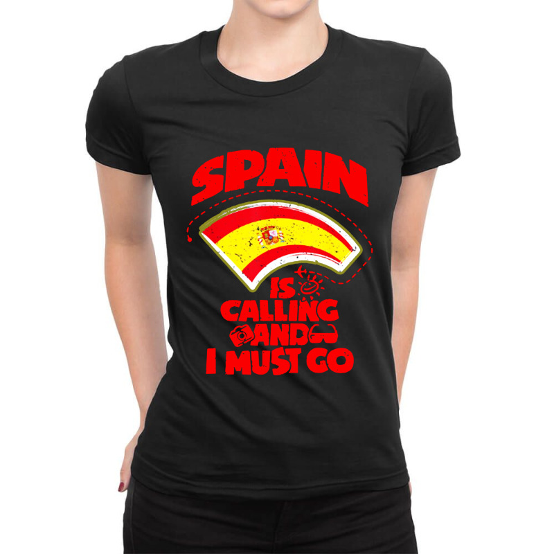 Spain Is Calling And I Must Go Ladies Fitted T-Shirt by TopTshirt | Artistshot