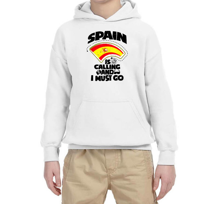 Spain Is Calling And I Must Go Youth Hoodie by TopTshirt | Artistshot