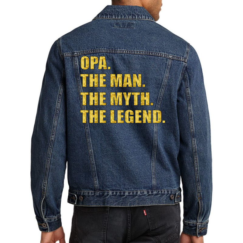 Opa The Man The Myth The Legend Men Denim Jacket | Artistshot
