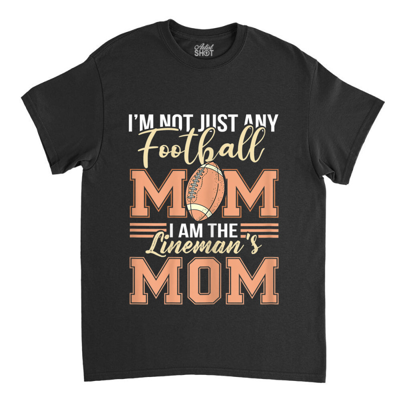 Womens Football Mama Player Mom Lineman's Mom Game Match Day Party Classic T-shirt by Artist-Shannon | Artistshot