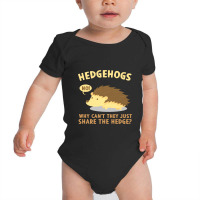 Why Can't They Just Share The Hedge Baby Bodysuit | Artistshot