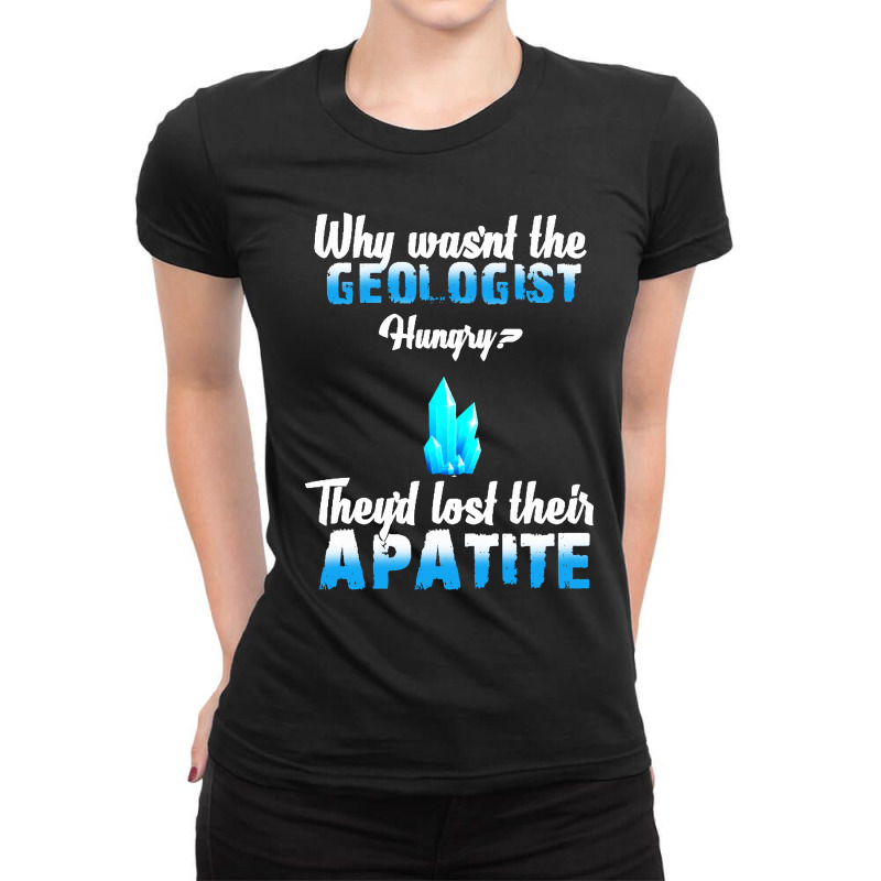 Why Wasn't The Geologist Hungry Ladies Fitted T-Shirt by Vanode Art | Artistshot