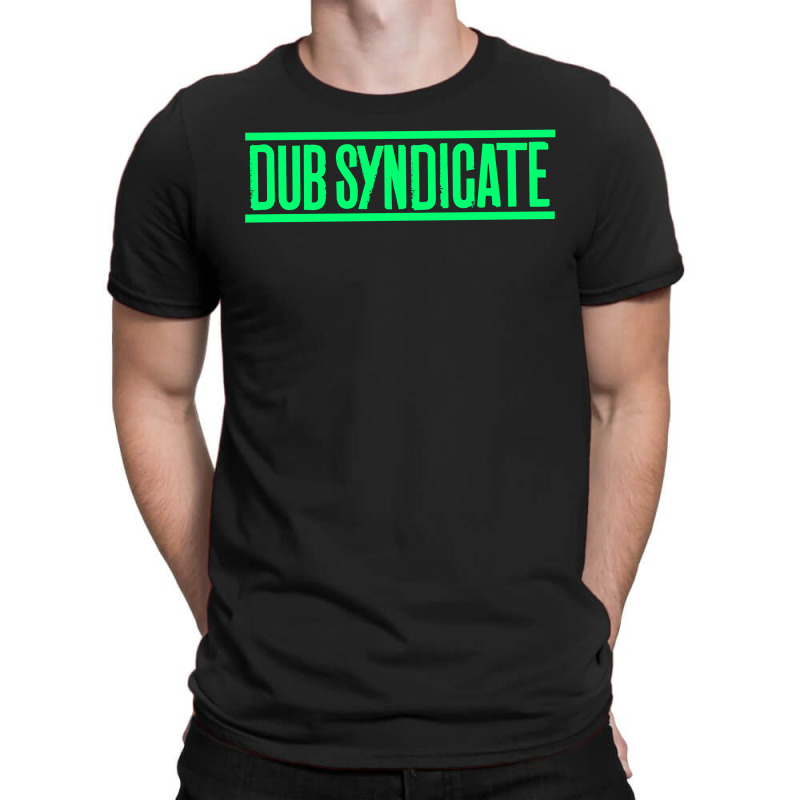 Dub Syndicate T-Shirt by garnisflok | Artistshot