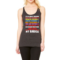 Top Notch Daycare Teacher I Love Each Every One Of My Babies Racerback Tank | Artistshot