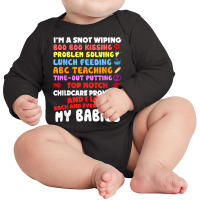 Top Notch Daycare Teacher I Love Each Every One Of My Babies Long Sleeve Baby Bodysuit | Artistshot