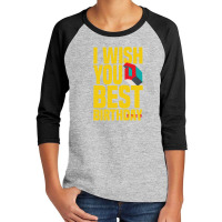 Premium Best Birthday Youth 3/4 Sleeve | Artistshot