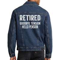 Retired Goodbye Tension Hello Pensiyon Men Denim Jacket | Artistshot
