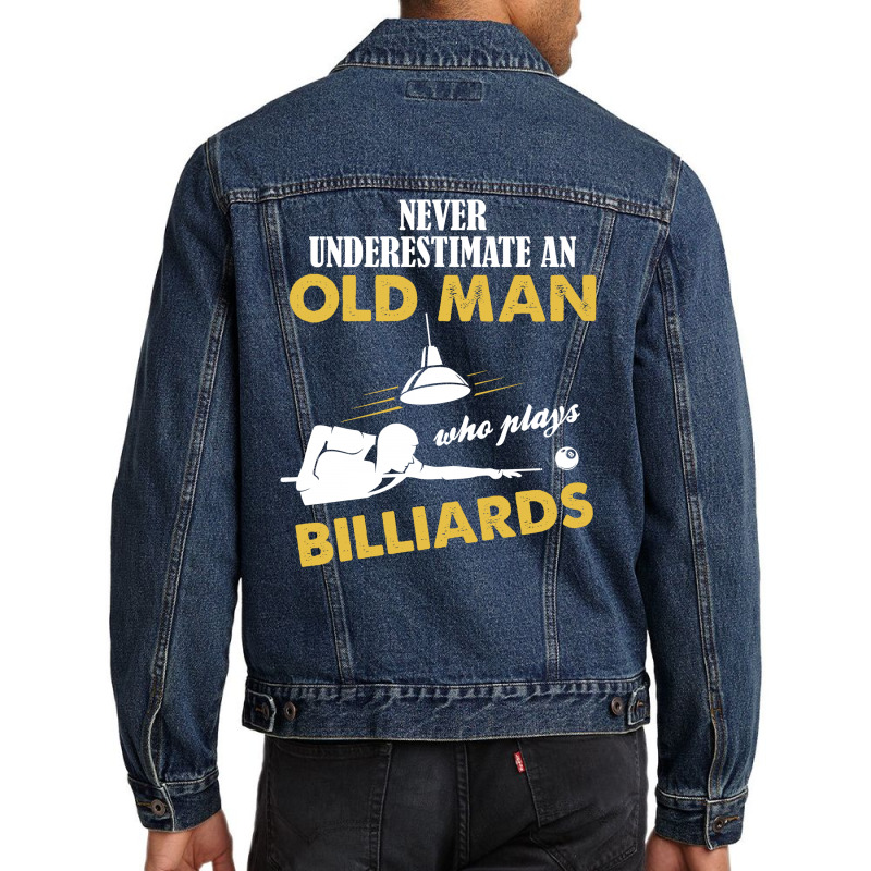 Never Underestimate An Old Man Who Plays Billiards Men Denim Jacket | Artistshot