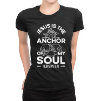 Jesus Is The Anchor Of My Soul Christian Religious God Vintage Retro Ladies Fitted T-shirt | Artistshot