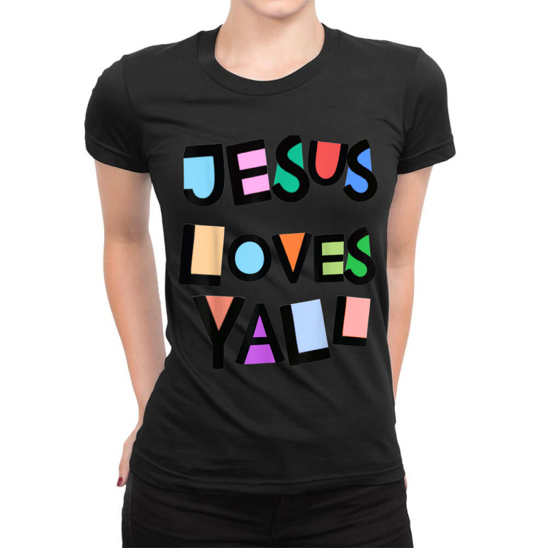 Jesus Loves Yall Pink Belief Faith Womens Girls Kids Church Graphic Ladies Fitted T-Shirt by Aria-Proctor | Artistshot