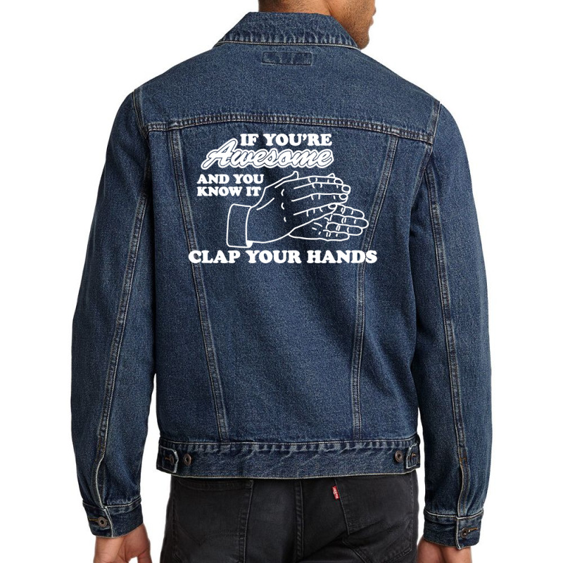 Awesome Clap Your Hand Men Denim Jacket | Artistshot