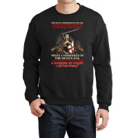 Knight Templar I Am A Child Of God A Warrior Of Christ Art Crewneck Sweatshirt | Artistshot