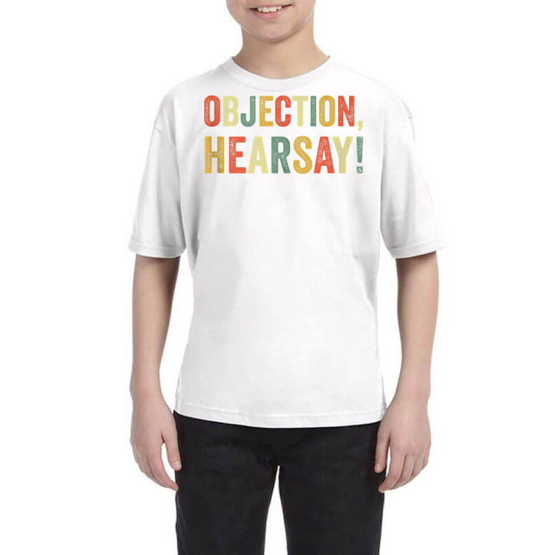 Objection Hearsay Funny Meme Lawyer Joke Law Court Testimony Tank Top Youth Tee | Artistshot