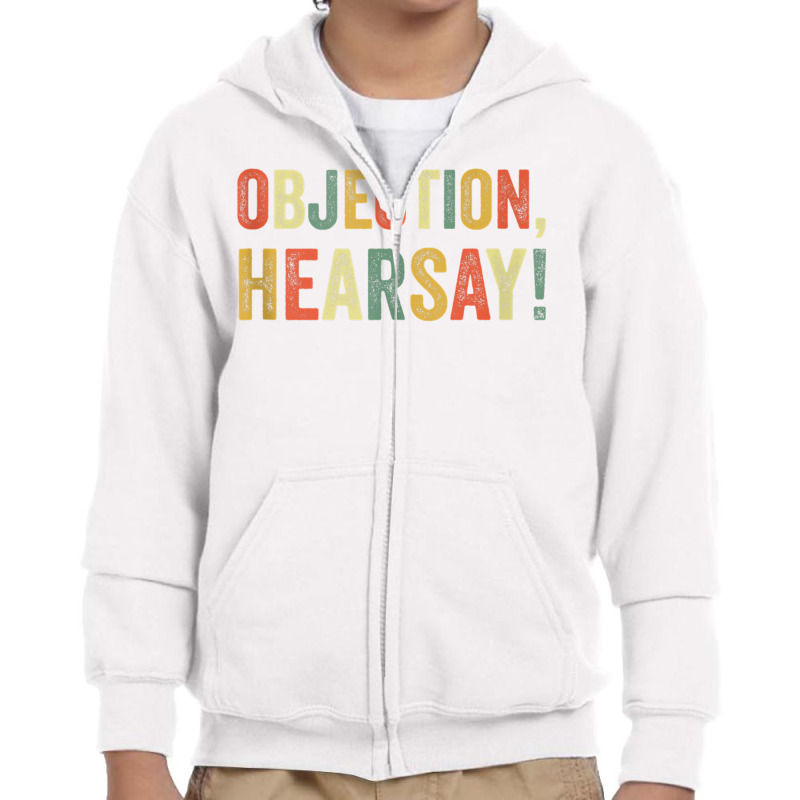 Objection Hearsay Funny Meme Lawyer Joke Law Court Testimony Tank Top Youth Zipper Hoodie | Artistshot