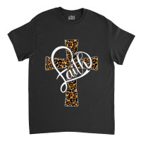 Love In Faith Tees Christian Religious Leopard Cheetah Cross Funny Wom Classic T-shirt | Artistshot