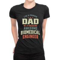 Proud Dad Of An Awesome Biomedical Engineer Ladies Fitted T-shirt | Artistshot