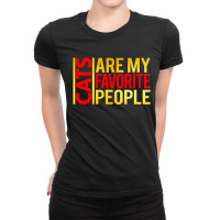 Cats Are My Favorite People Ladies Fitted T-shirt | Artistshot