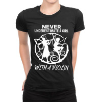 Never Underestimate A Girl With A Violin Essential Ladies Fitted T-shirt | Artistshot