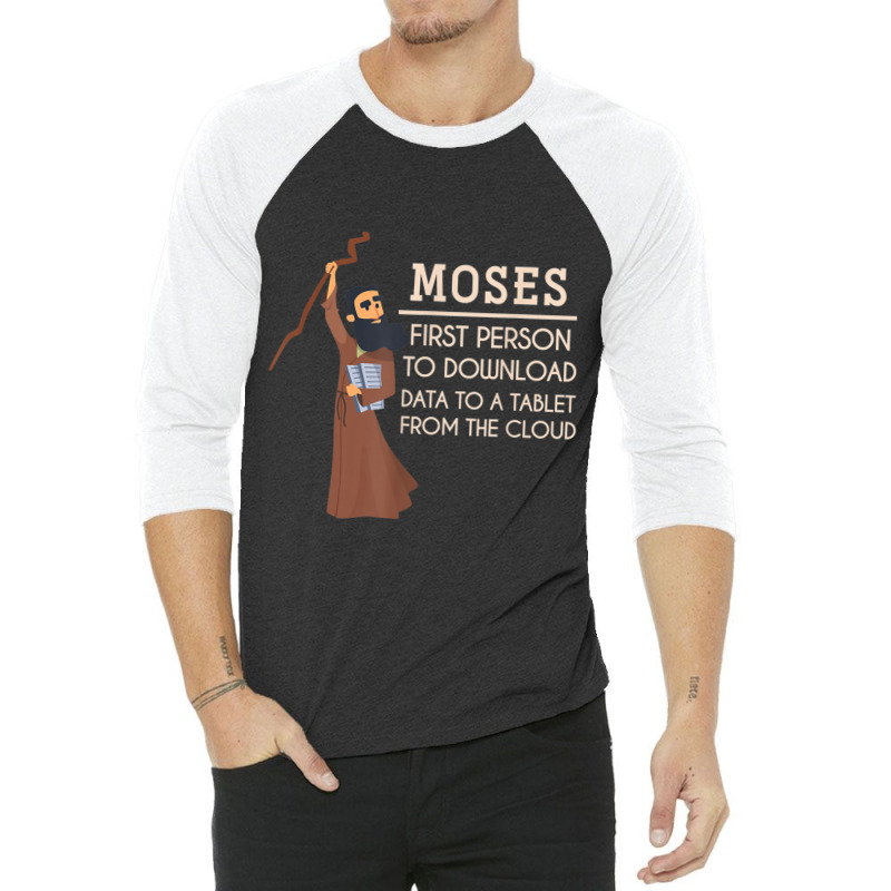 Moses First Person To Download Data Funny Holy Bible Prayer Retro Vint 3/4 Sleeve Shirt | Artistshot