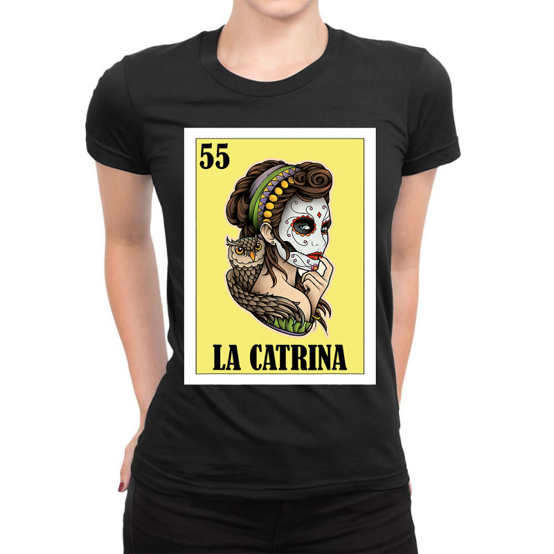 La Catrina Lottery Gift   Mexican Lottery La Catrina T Shirt Ladies Fitted T-Shirt by bakien89 | Artistshot