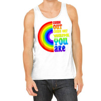 Gay Pride Come Out Wherever You Are Rainbow Flag Lgbt Lgbtq T Shirt Tank Top | Artistshot