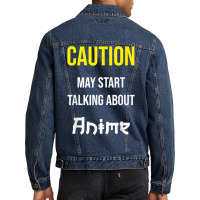 Caution   May Start Talking About Anime T Shirt Men Denim Jacket | Artistshot