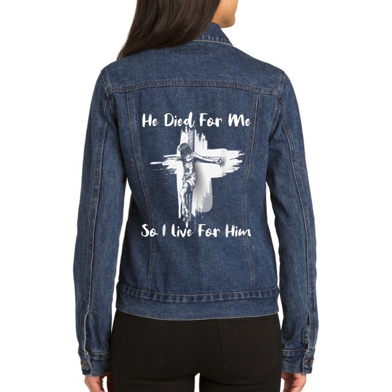 Christian Bible Verse - Jesus Died For Me Ladies Denim Jacket by TyDesign | Artistshot