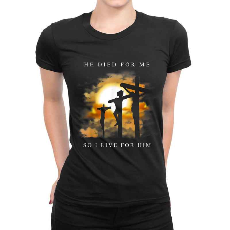 Christian Bible Verse - Jesus Died For Me Ladies Fitted T-Shirt by TyDesign | Artistshot