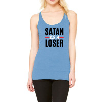 Satan Is A Loser Racerback Tank | Artistshot