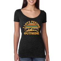 I Love Peeing Outside Funny Camping Hiking Women's Triblend Scoop T-shirt | Artistshot