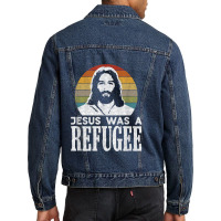 Pro Immigration Christian Liberal Jesus Was A Refugee For Men Women Men Denim Jacket | Artistshot