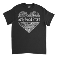 Team Early Head Start Heart Back To School Funny Teacher T Shirt Classic T-shirt | Artistshot