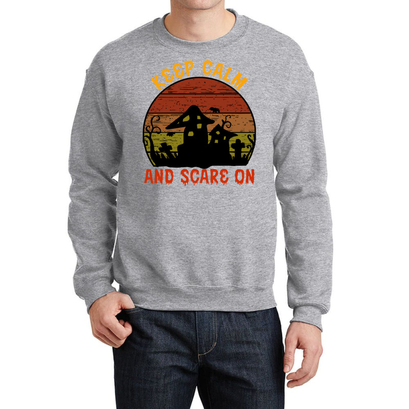 Halloween T  Shirt Funny Halloween Keep Calm And Scare On T  Shirt Crewneck Sweatshirt | Artistshot