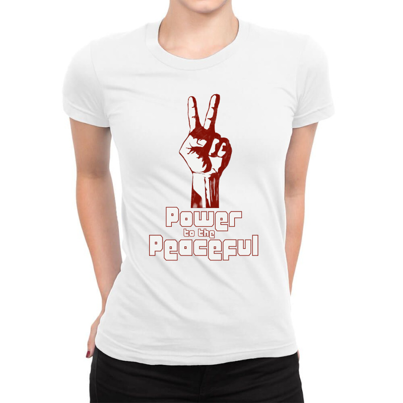 Power To The Peaceful Ladies Fitted T-Shirt by DitreamX | Artistshot