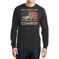 Vintage Western Life Rodeo Usa Flag Like A Rhinestone Cowboy T Shirt Long Sleeve Shirts | Artistshot