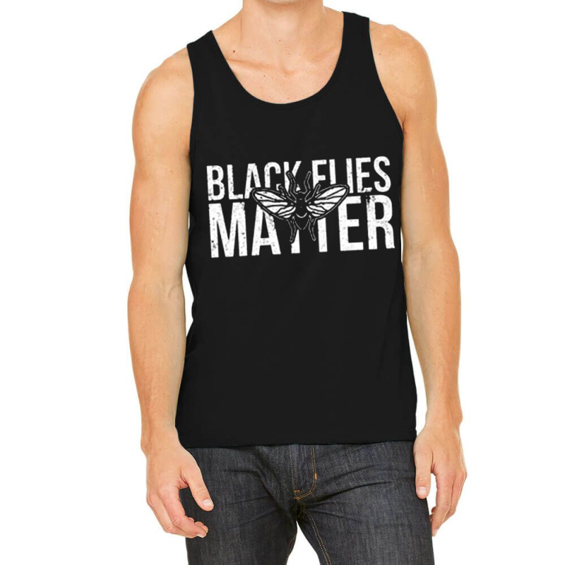 Black Flies Matter Tank Top | Artistshot