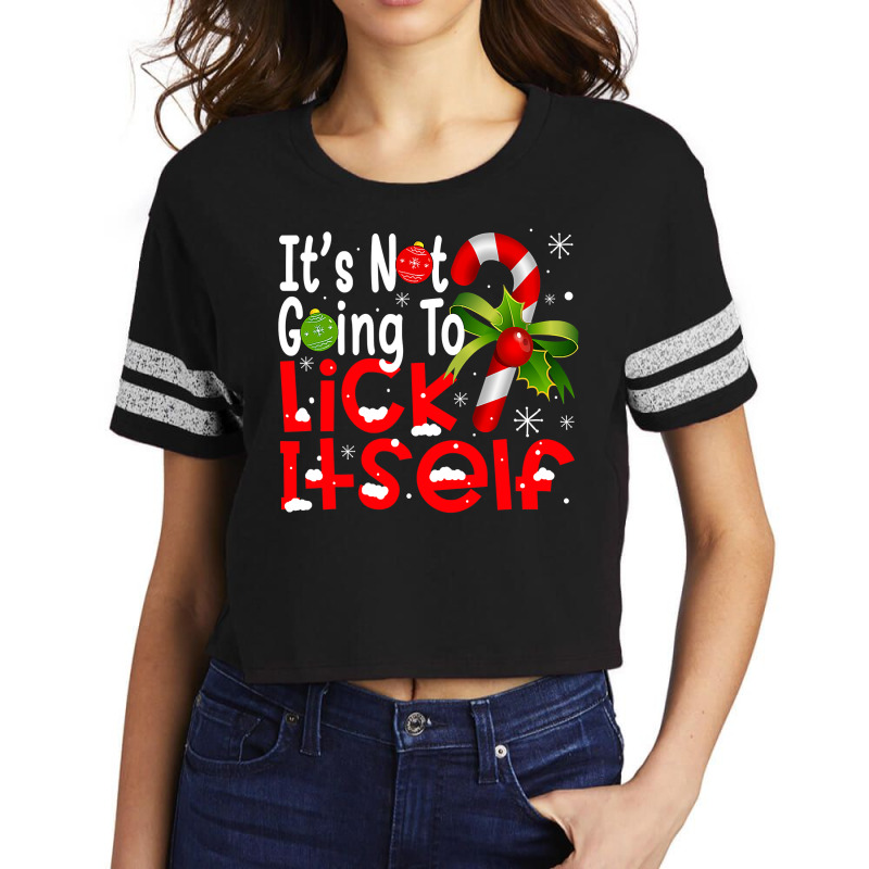 It's Not Going To Lick Itself Christmas Candy Cane Gifts Scorecard Crop Tee by VictorCruz | Artistshot