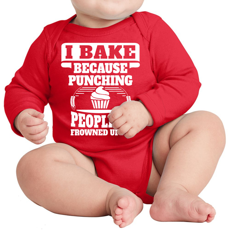 I Bake Because Punching People Is Frowned Upon Long Sleeve Baby Bodysuit | Artistshot